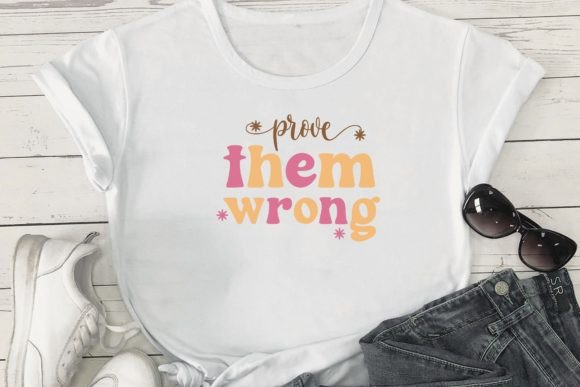 Prove Them Wrong Retro Inspirational SVG Review
