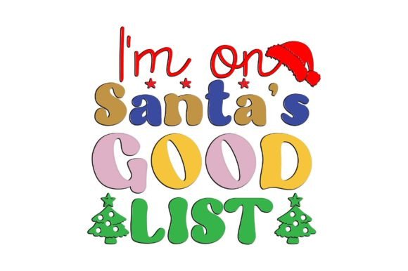 Retro Christmas SVG, im on Santas Good L Review