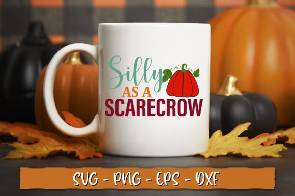 Silly As a Scarecrow SVG, Retro Fall